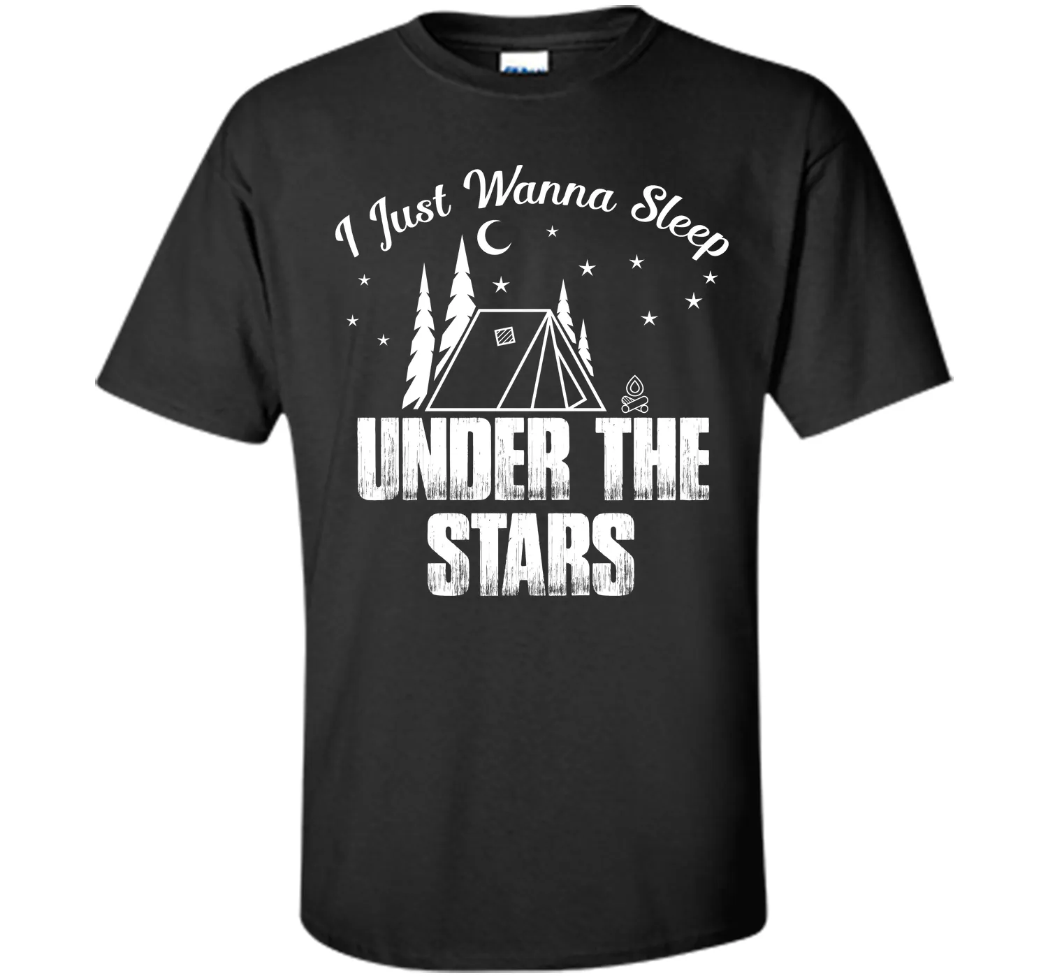 I Wanna Sleep Under The Stars Camping T-Shirt