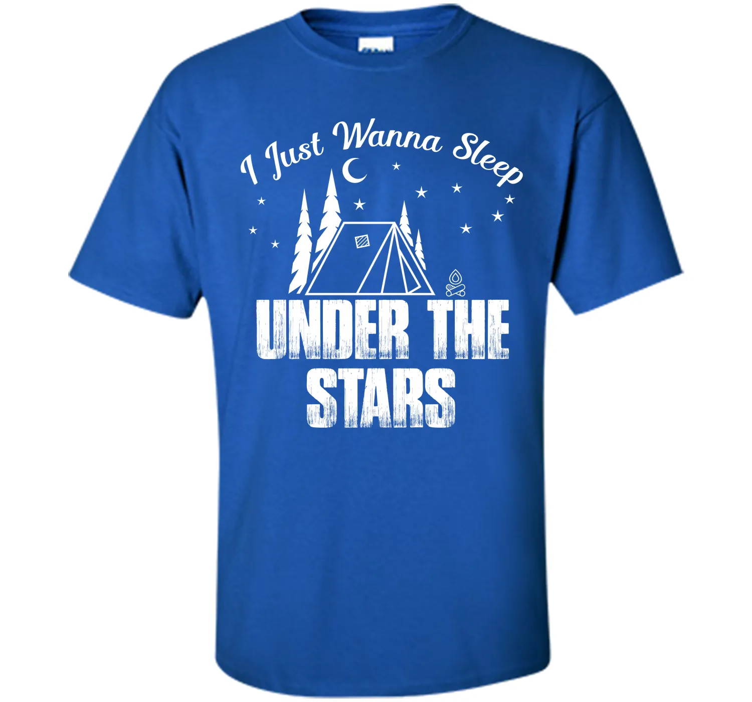 I Wanna Sleep Under The Stars Camping T-Shirt