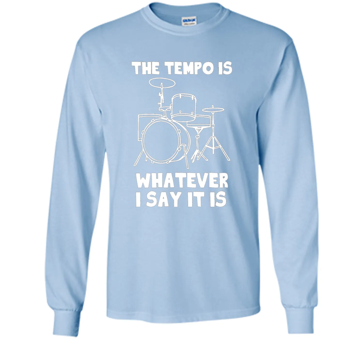 The Tempo Is Whatever I Say It Is T-Shirt drummer musician