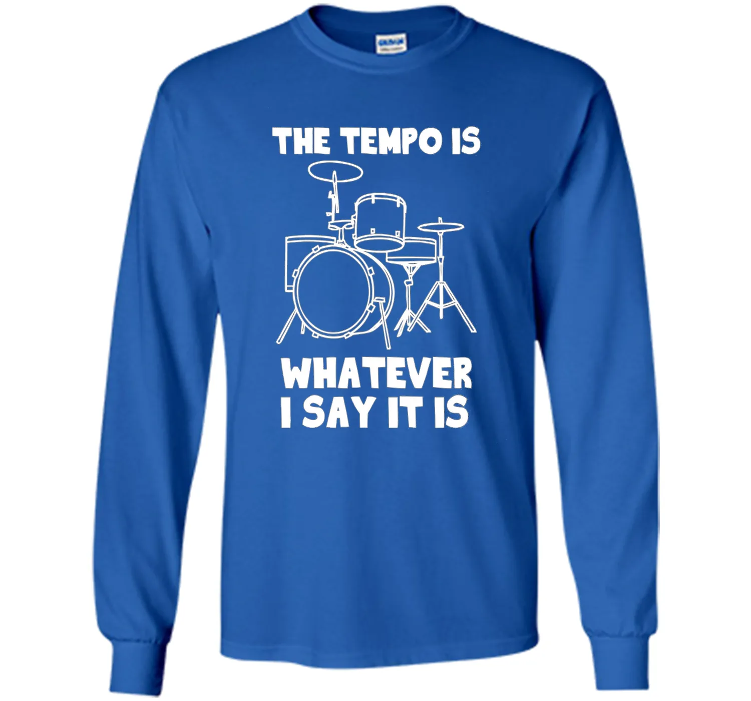 The Tempo Is Whatever I Say It Is T-Shirt drummer musician